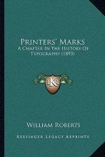 Printers' Marks: A Chapter In The History Of Typography (1893)
