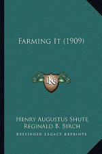 Farming It (1909)