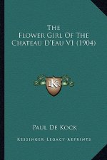 The Flower Girl of the Chateau D'Eau V1 (1904)
