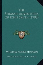 The Strange Adventures of John Smith (1902)