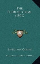 The Supreme Crime (1901)