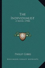 The Individualist: A Novel (1908)