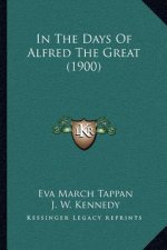 In the Days of Alfred the Great (1900)
