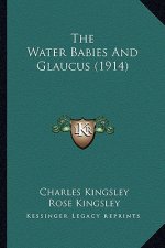 The Water Babies and Glaucus (1914)