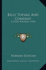 Billy Topsail And Company: A Story For Boys (1910)
