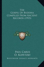 The Gospel of Buddha Compiled from Ancient Records (1915)