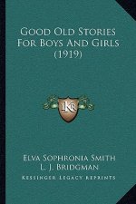 Good Old Stories For Boys And Girls (1919)