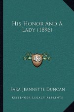His Honor and a Lady (1896)