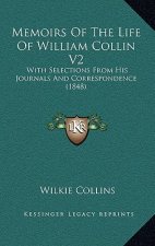 Memoirs of the Life of William Collin V2: With Selections from His Journals and Correspondence (1848)