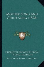 Mother Song and Child Song (1898)