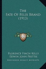 The Fate of Felix Brand (1913)