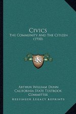Civics: The Community and the Citizen (1910)