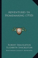 Adventures in Homemaking (1910)