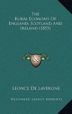 The Rural Economy of England, Scotland and Ireland (1855)