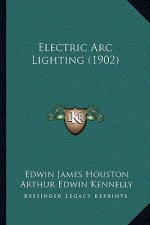 Electric ARC Lighting (1902)