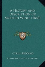 A History And Description Of Modern Wines (1860)