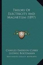Theory of Electricity and Magnetism (1897)