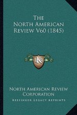 The North American Review V60 (1845)