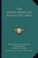 The North American Review V56 (1843)