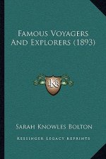 Famous Voyagers and Explorers (1893)