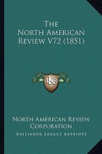 The North American Review V72 (1851)