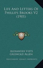 Life and Letters of Phillips Brooks V2 (1901)