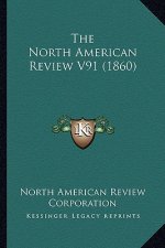 The North American Review V91 (1860)