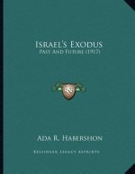 Israel's Exodus: Past And Future (1917)