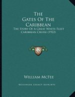 The Gates Of The Caribbean: The Story Of A Great White Fleet Caribbean Cruise (1922)