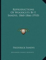 Reproductions Of Woodcuts By F. Sandys, 1860-1866 (1910)