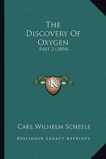 The Discovery of Oxygen: Part 2 (1894)