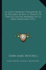 La Lasta Usonano; Fragmento El La Taglibro de Kan-Li, Princo de Dimf-Ju-Cur Kaj Admiralo En La Persa Maristaro (1911)