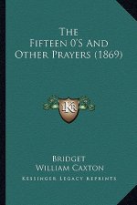 The Fifteen 0's and Other Prayers (1869)