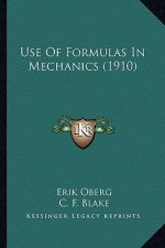 Use of Formulas in Mechanics (1910)