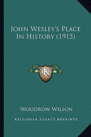 John Wesley's Place In History (1915)