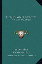 Henry and Acasto: A Moral Tale (1786)