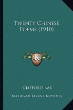 Twenty Chinese Poems (1910)