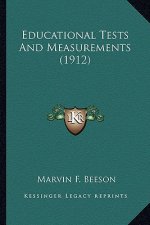 Educational Tests and Measurements (1912)