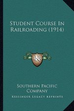 Student Course in Railroading (1914)