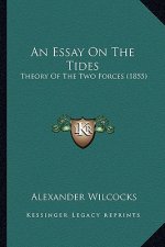 An Essay on the Tides: Theory of the Two Forces (1855)