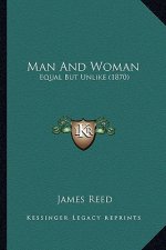 Man and Woman: Equal But Unlike (1870)