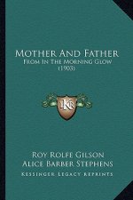 Mother And Father: From In The Morning Glow (1903)