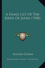 A Hand List of the Birds of Japan (1908)