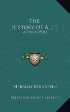 The History Of A Lie: A Study (1921)