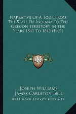 Narrative of a Tour from the State of Indiana to the Oregon Territory in the Years 1841 to 1842 (1921)