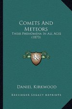 Comets and Meteors: Their Phenomena in All Ages (1873)