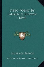 Lyric Poems by Laurence Binyon (1894)