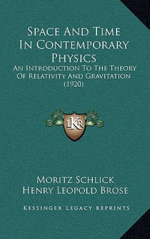 Space and Time in Contemporary Physics: An Introduction to the Theory of Relativity and Gravitation (1920)