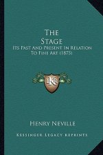 The Stage: Its Past and Present in Relation to Fine Art (1875)
