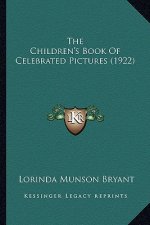 The Children's Book of Celebrated Pictures (1922)